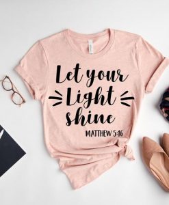 Let Your Light Shine Shirt