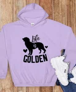 Life Is Golden Hoodie