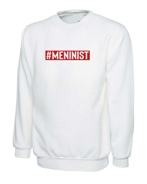 Meninist Sweatshirt