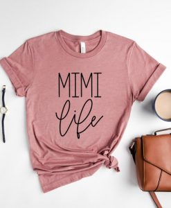 Mimi Life T Shirt