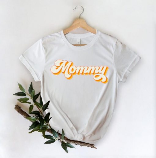 Mommy Shirt