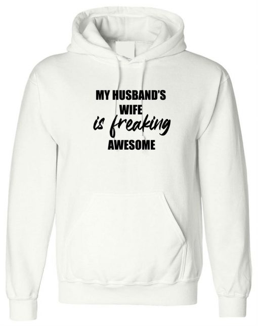 My Husband's Wife is Awesome Funny Womens Hoodie