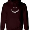 No Thank You Funny Ladies Hoodie