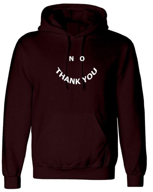 No Thank You Funny Ladies Hoodie