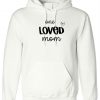 One Loved Mother Hoodie