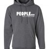 People Not A Big Fan Hoodie