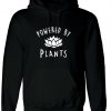 Powered by plants Hoodie