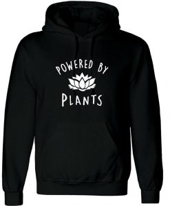 Powered by plants Hoodie