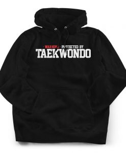 Protected by Taekwondo Hoodie