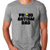 Proud Autism Dad Shirt