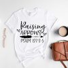 Raising Arrows Psalm 127 3 5 Shirt