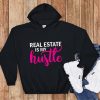 Real Estate Is My Hustle Hoodie