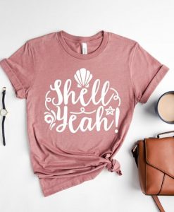 Shell Yeah Shirt