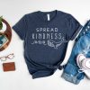 Spread Kindness Shirt