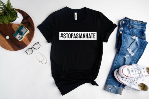 Stop Asian Hate Shirt