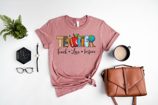 Teach Love Inspire Shirt