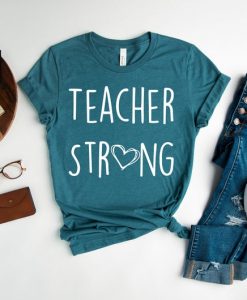 Teacher Strong Shirt