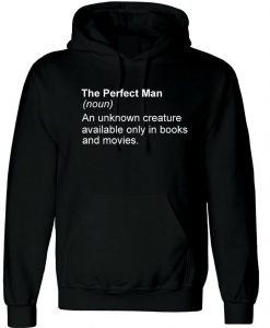 The Perfect Man Hoodie