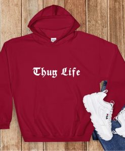 Thug Life Hoodie