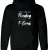 Today's Forecast Funny Ladies Mens Womens Hoodie