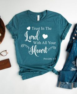 Trust In The Lord Shirt