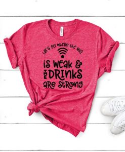 WIFI is Weak T Shirt