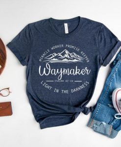 Waymaker Miracle Worker Promise Keeper Shirt