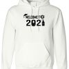 Welcome to 2021 Funny New Year lockdown pandemic Hoodie