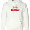 We're Like really into Christmas Funny Hoodie