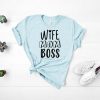 Wife Mom Boss T Shirt