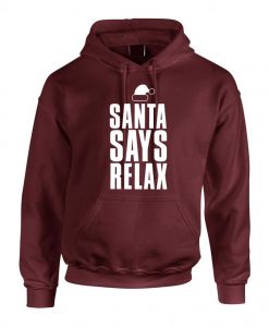 Womens Santa Says Relax Novelty Christmas Hoodie