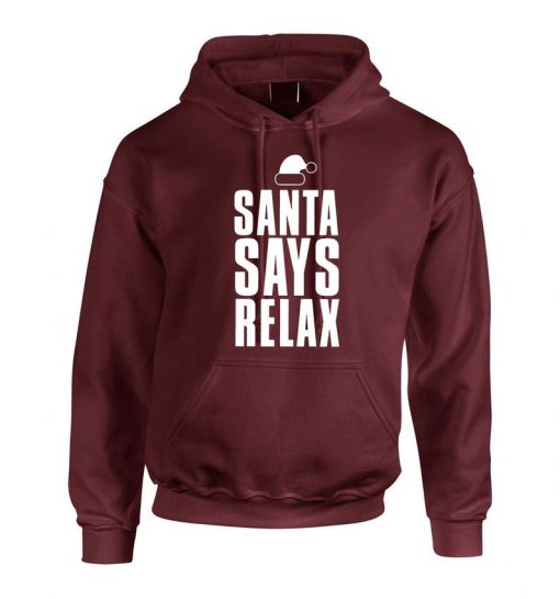 Womens Santa Says Relax Novelty Christmas Hoodie