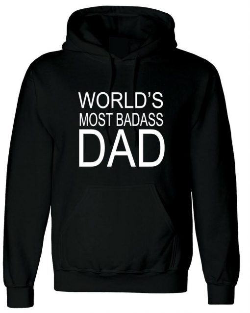 World's Most Badass Dad Hoodie