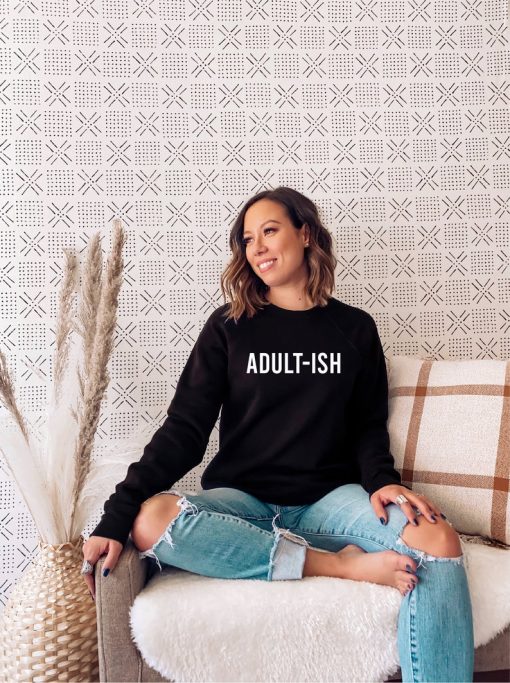 Adult-ish Women's Graphic Sweatshirt
