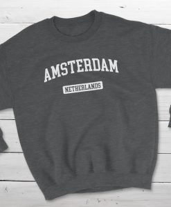 Amsterdam Netherlands Sweatshirt