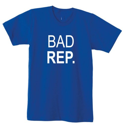 Bad Rep. T shirt