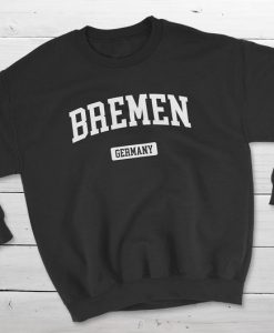Bremen Germany Sweatshirt