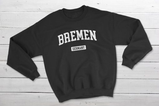 Bremen Germany Sweatshirt