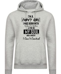 Curvy Girl With Fire in Soul and Mouth Can't Control Funny Womens Ladies Hoodie