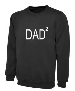 DAD 2 Sweatshirt