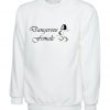 Dangerous Female Funny Ladies Sweatshirt