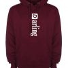 Darling Funny Valentines Hoodie