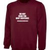 Do not read next sentence Sweatshirt