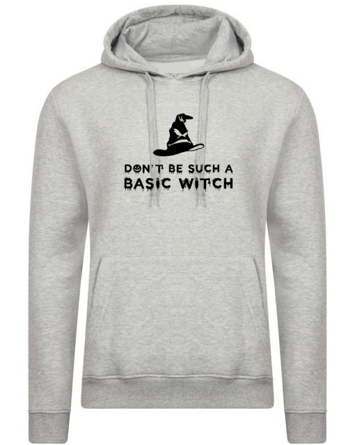 Don't be Such a Basic Witch Hoodie