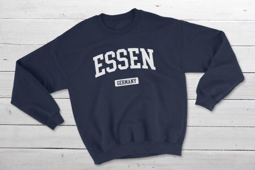 Essen Germany Sweatshirt