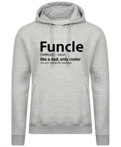 FUNCLE Awesome Uncle looks COOL Hoodie