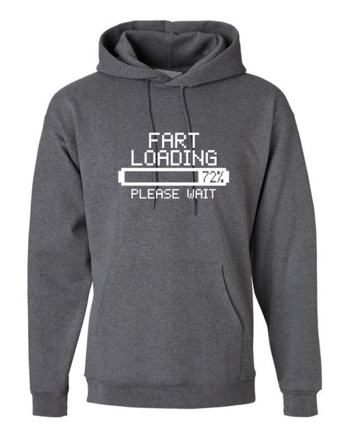 Fart Loading Please Wait Funny Hoodie