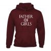 Father of Girls Hoodie