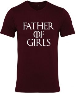 Father of Girls T Shirt