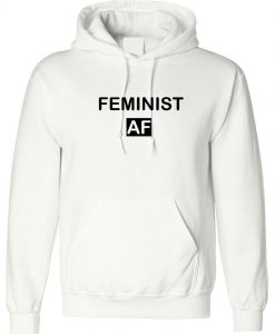 Feminist AF Hoodie